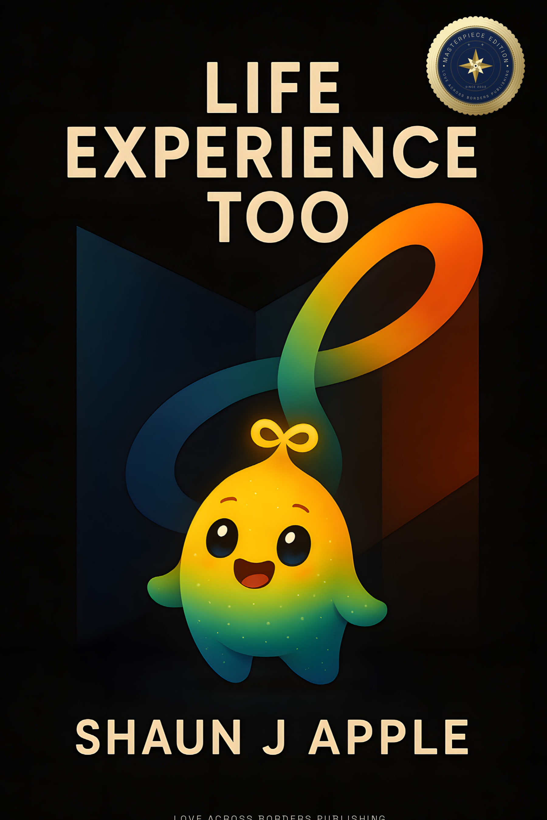 Front cover of Life Experience Too by Shaun J Apple.
