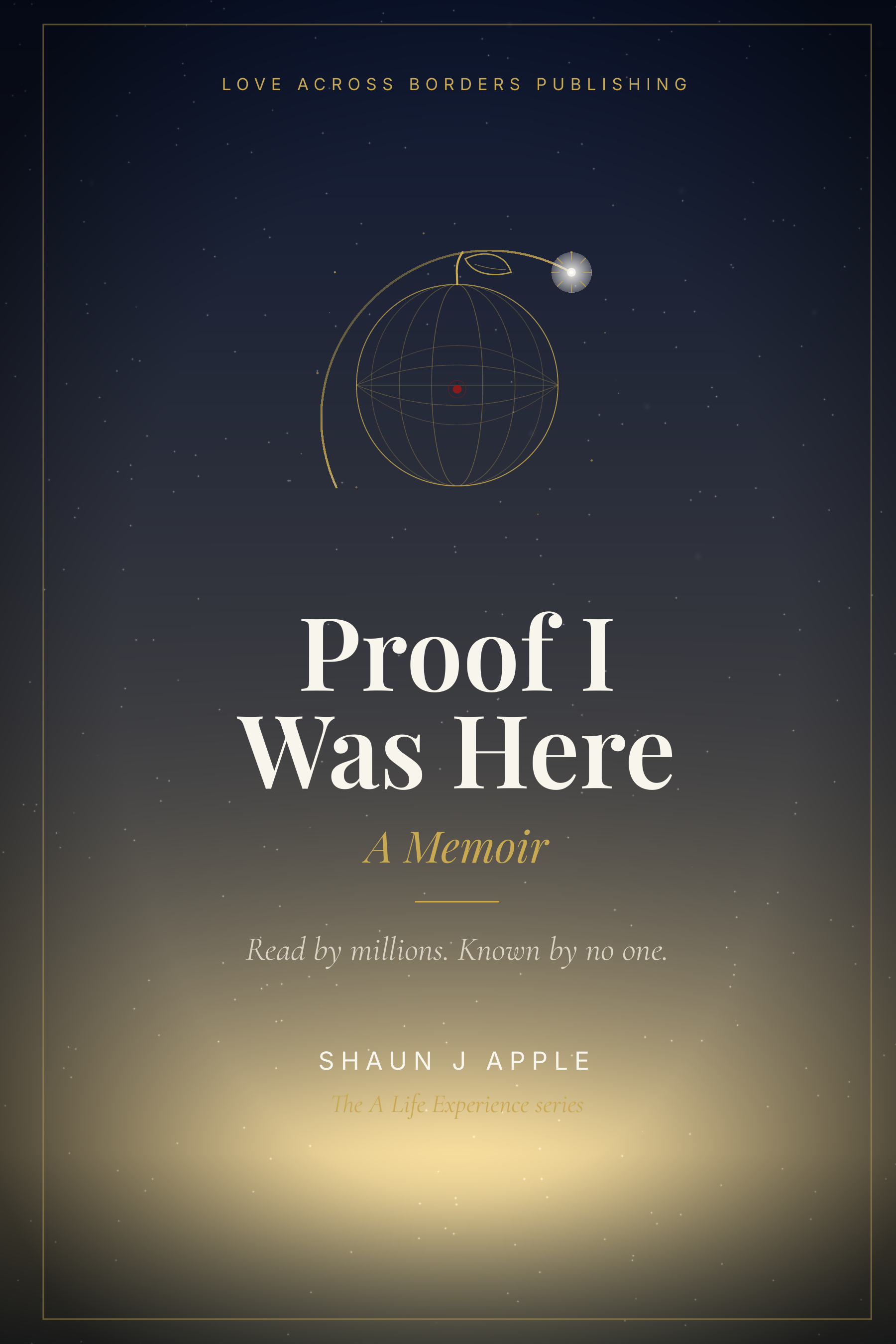 Front cover of Proof I Was Here by Shaun J Apple.